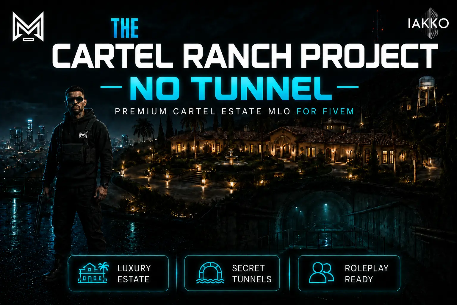 Cartel Ranch Project (No Tunnel)